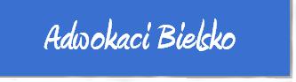 adwokaci bielsko biała, adwokat bielsko biała, adwokat w bielsku białej, kancelaria adwokacka bielsko biała